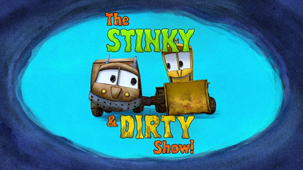 The Stinky & Dirty show Title Card