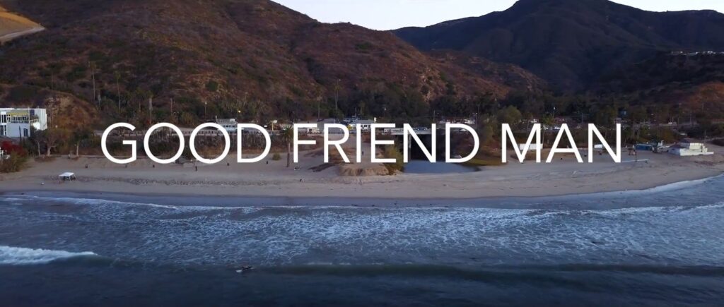 "Good Friend Man" (2017)